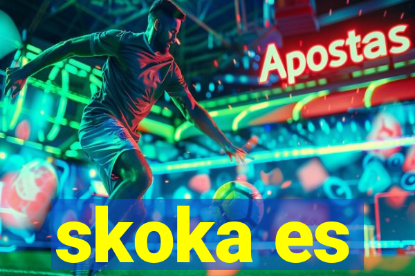 skoka es